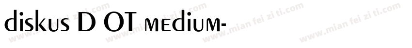 diskus D OT medium字体转换